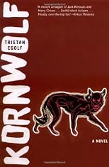 Kornwolf: A Novel