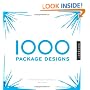 1,000 Package Designs: A Comprehensive Guide to Packing It In (1000)