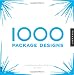 1,000 Package Designs: A Comprehensive Guide to Packing It In (1000)