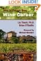 How to Launch your Wine Career: Dream Jobs in America's Hottest Industry