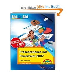 Pr�sentationen mit PowerPoint 2007: Sehen und K�nnen. Bild f�r Bild