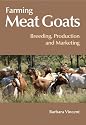 Farming Meat Goats: Breeding, Production and Marketing (Landlinks Press)