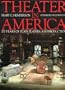Theater in America: 200 Years of Plays, Players, and Productions