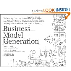Business Model Generation: A Handbook for Visionaries, Game Changers, and Challengers - Alexander Osterwalder, Yves Pigneur