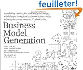 Business Model Generation: A Handbook for Visionaries, Game Changers, and Challengers
