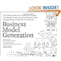 Business Model Generation: A Handbook for Visionaries, Game Changers, and Challengers
