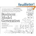Business Model Generation: A Handbook for Visionaries, Game Changers, and Challengers