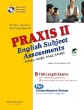 Praxis II English Subject Assessments 0041, 0042, 0043, 0049 (PRAXIS Teacher Certification Test Prep)