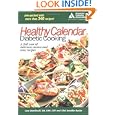 Healthy Calendar Diabetic Cooking: A Full Year of Simple, Menus and Easy Recipes by Lara Rondinelli and Jennifer Bucko