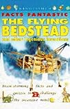 Flying bedstead and other ingenious inventions