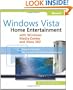 Windows Vista: Home Entertainment with Windows Media Center and Xbox 360 (Media Center & Xbox 360)