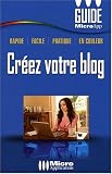 Creez Votre Blog N 161 (Guide Micro App Poche)