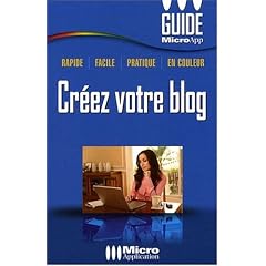 Creez Votre Blog N 161 (Guide Micro App Poche)