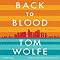 Back to Blood: A Novel