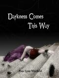 Darkness Comes This Way (Guardians of the Night)