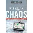 Steering through Chaos: Mapping a Clear Direction for Your Church in the Midst of Transition and Change ~ Scott Wilson