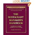 The Restaurant Manager's Handbook: How to Set Up, Operate, and Manage a Financially Successful Food Service Operation with CDROM'