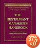 The Restaurant Manager's Handbook: How to Set Up, Operate, and Manage a Financially Successful Food Service Operation 4th Edition - With Companion CD-ROM