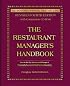 The Restaurant Manager's Handbook: How to Set Up, Operate, and Manage a Financially Successful Food Service Operation 4th Edition - With Companion CD-ROM