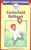 Centerfield Ballhawk (Peach Street Mudders) (Soar to Success) (Peach Street Mudders Story)