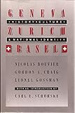 Geneva, Zurich, Basel : history, culture & national identity
