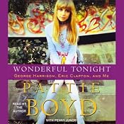 Wonderful Tonight: George Harrison, Eric Clapton, and Me | [Pattie Boyd, Penny Junor]