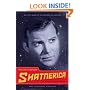 The Encyclopedia Shatnerica: An A to Z Guide to the Man and His Universe