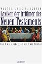 Lexikon der Irrtümer des Neuen Testaments: Von A wie Apokalypse bis Z wie Zölibat