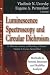 Methods in Protein Structure and Stability Analysis: Luinescence Spectroscopy and Circular Dichroism (Molecular Anatomy and Physiology of Proteins)