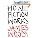 How Fiction Works