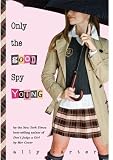 Low Price Only the Good Spy Young Gallagher Girls
