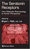 The Serotonin Receptors: From Molecular Pharmacology to Human Therapeutics (The Receptors)