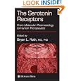 The Serotonin Receptors: From Molecular Pharmacology to Human Therapeutics (The Receptors)