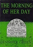 The morning of her day