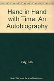 Hand in hand with time : a memoir
