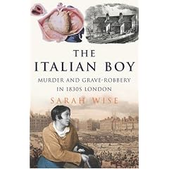 The Italian Boy: Murder and Grave-robbery in 1830s London