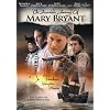 The Incredible Journey of Mary Bryant