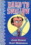 Hard to swallow : the abandoned comedy routines of John Dowie