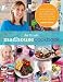 Madhouse Cookbook: Delicious Recipes for the Busy Family Kitchen by Jo Pratt