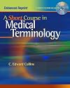 A Short Course in Medical Terminology: Enhanced Reprint (Point (Lippincott Williams & Wilkins))