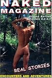 Naked Magazine Real Stories