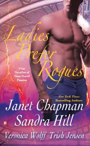 Ladies Prefer Rogues: Four Novellas of Time-Travel Passion (Berkley Sensation)