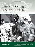 Office of Strategic Services 1942-45: The World War II Origins of the CIA (Elite)