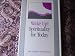 Wake Up! Spirituality for Today with Anthony De Mello S.J.