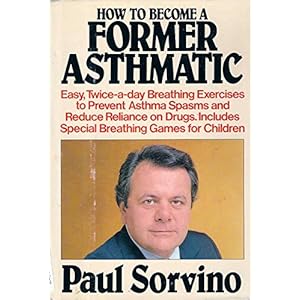 How to Become a Former Asthmatic