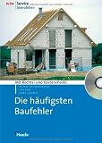 Die h&auml;ufigsten Baufehler: Erkennen - vermeiden - reklamieren - Helmut Aschenbrenner, Urte Falk, Ulrike Gantert