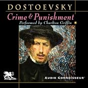 Crime and Punishment (Audio Connoisseur Edition) | [Fyodor Dostoevsky, Constance Garnett (translator)]