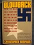 Blowback: The First Full Account of America's Recruitment of Nazis and Its Disastrous Effect on The cold war, Our Domestic and Foreign Policy.