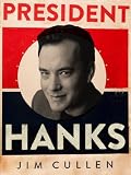 President Hanks (Kindle Single)