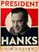 President Hanks (Kindle Single)